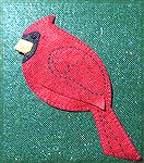 This little Cardinal is from a pattern Nancy Kuelbs found on line - the designer is Downeast Thunder Farm. Nancy loves Cardinals, but being a San Diego resident she only gets to see them when she visi