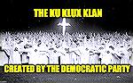 Current day Democrats are factually wrong when citing racist history.  It was the Democrats who defended slavery, started the Civil War, founded the KKK, and fought against every major civil rights ac